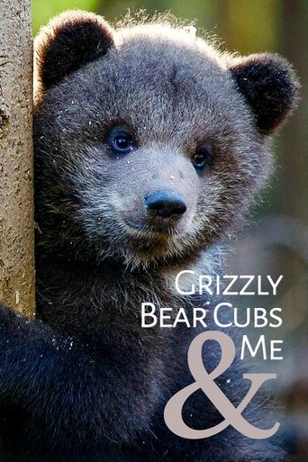 Poster of Grizzly Bear Cubs and Me