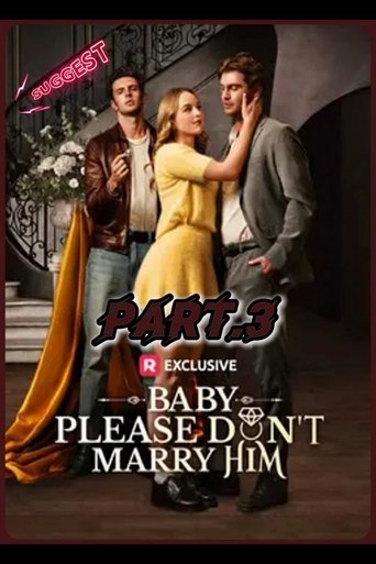 Poster of Baby, Please Don't Marry Him