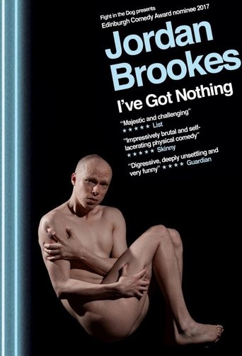 Poster of Jordan Brookes: I've Got Nothing