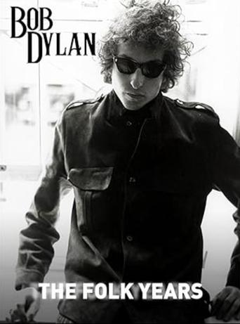 Poster of Bob Dylan: The Folk Years