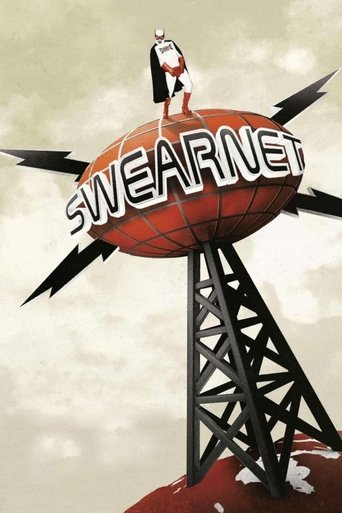 Swearnet: The Movie Poster of Swearnet: The Movie