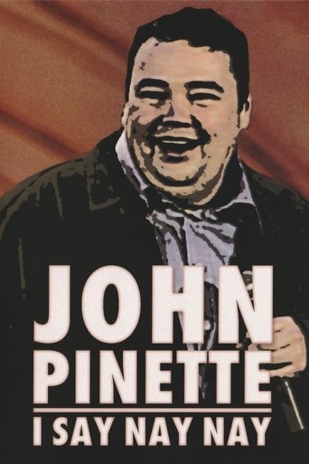 Poster of John Pinette: I Say Nay Nay