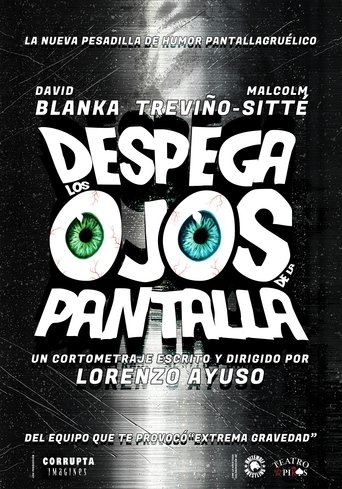 Poster of Despega los ojos de la pantalla