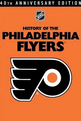 Poster of History of the Philadelphia Flyers