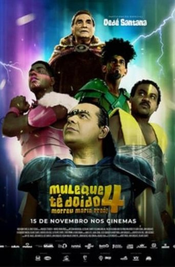 Poster of Muleque Té Doido 4 - Morreu Maria Preá