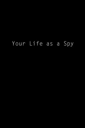 Poster of Your Life as a Spy