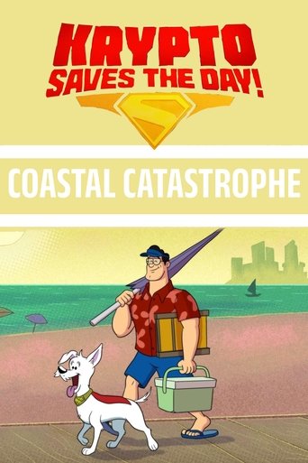 Poster of Krypto Saves the Day!: Coastal Catastrophe