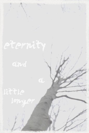 Poster of eternity and a little longer