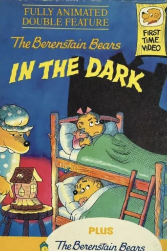 Poster of The Berenstain Bears In The Dark