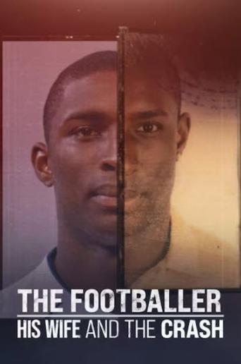 Poster of The Footballer, His Wife and the Crash