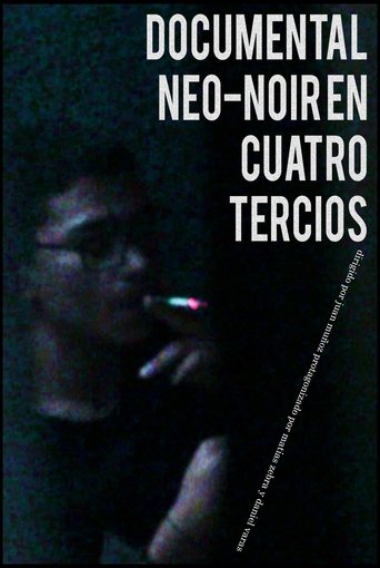 Poster of DOCUMENTAL NEO-NOIR EN CUATRO TERCIOS