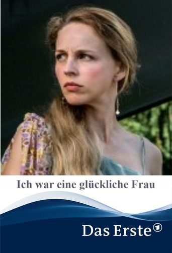 Poster of Ich war eine glückliche Frau