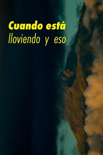 Poster of Cuando Está Lloviendo y Eso