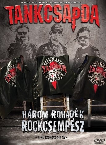 Poster of Tankcsapda - Három rohadék rockcsempész
