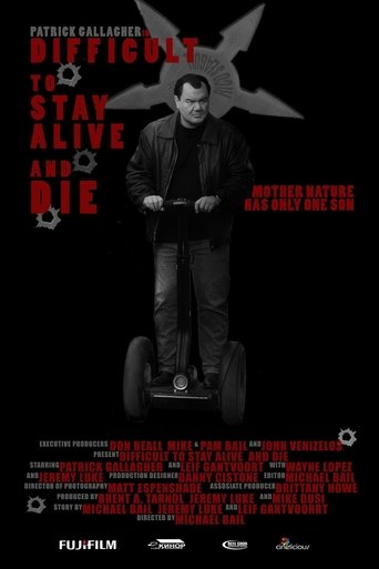 Poster of Difficult to Stay Alive and Die