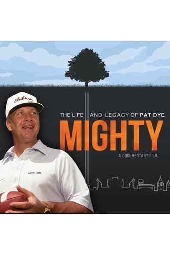 Poster of Mighty: The Life and Legacy of Pat Dye