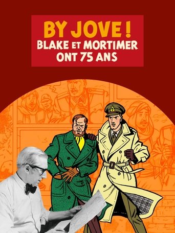 Poster of By Jove : Blake et Mortimer ont 75 ans