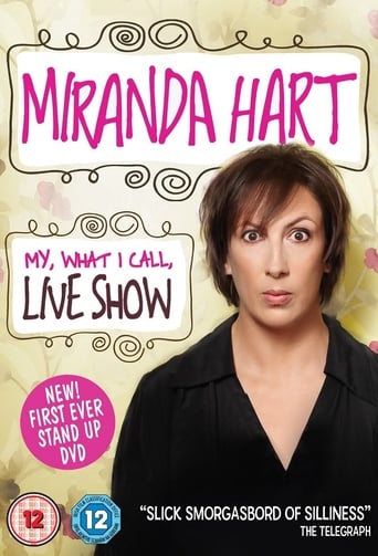 Poster of Miranda Hart - My, What I Call, Live Show