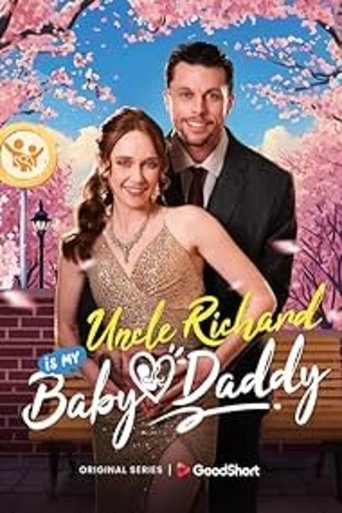 Poster of Uncle Richard Is My Baby Daddy