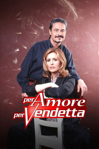 Poster of Per amore per vendetta