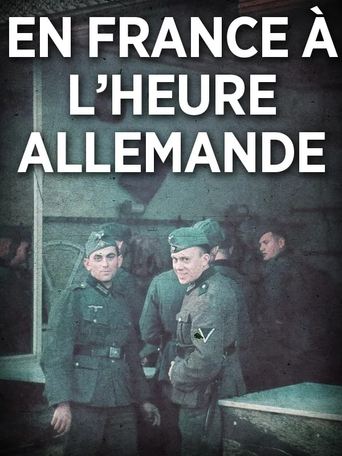 Poster of En France, à l'heure allemande