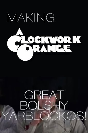 Poster of Great Bolshy Yarblockos!: Making 'A Clockwork Orange'