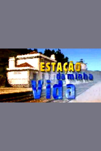 Poster of Estação da Minha Vida