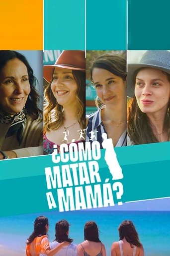 Poster of ¿Cómo matar a mamá?