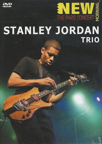 Poster of Stanley Jordan Trio - The Paris Concert