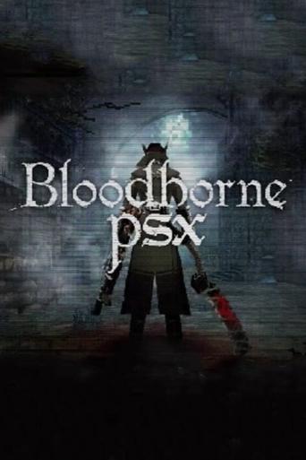 Poster of Bloodborne PSX: Recreating Bloodborne as a PlayStation One Game