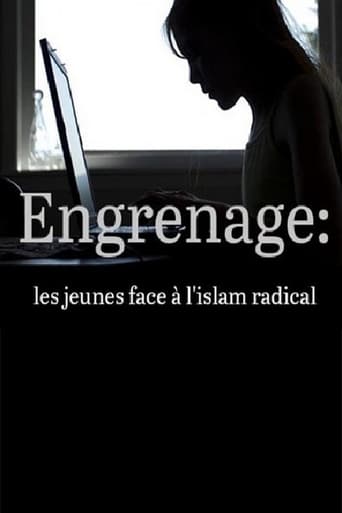 Poster of Engrenage : Les jeunes face à l'islam radical