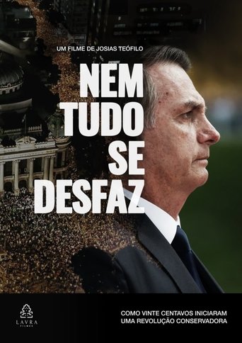 Poster of Nem Tudo se Desfaz