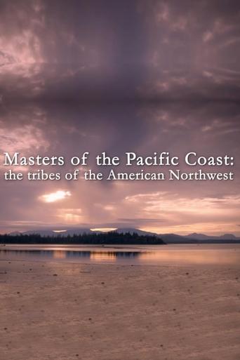 Poster of Masters of the Pacific Coast: The Tribes of the American Northwest