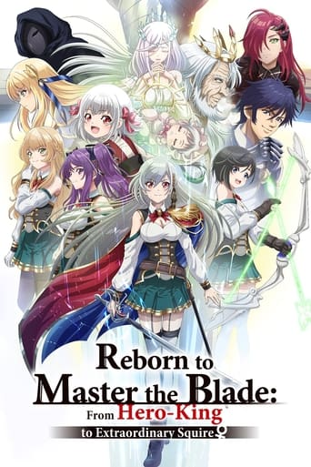 Poster of Reborn to Master the Blade: From Hero-King to Extraordinary Squire ♀