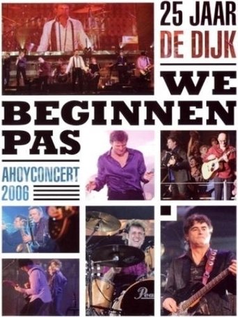 Poster of De Dijk: We Beginnen Pas (Ahoyconcert 2006)