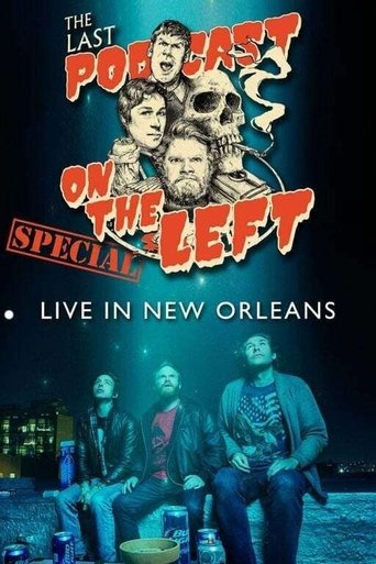 Poster of Last Podcast on the Left: Live in New Orleans