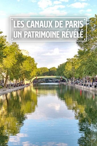 Poster of Les canaux de Paris: Un patrimoine révélé
