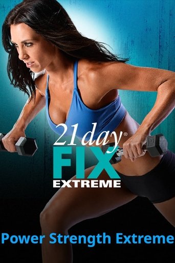 Poster of 21 Day Fix Extreme - Power Strength Extreme