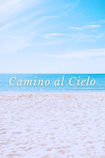 Camino Al Cielo Poster of Camino Al Cielo