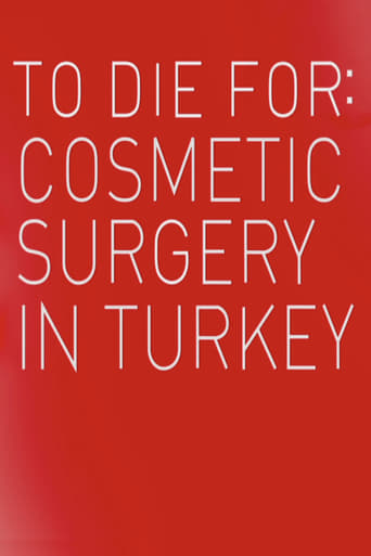 Poster of To Die For: Cosmetic Surgery In Turkey