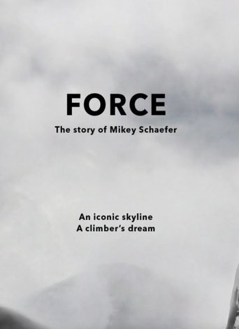 Poster of FORCE - The Story of Mikey Schaefer