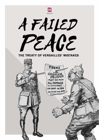 Poster of A Failed Peace, The Mistakes of The Treaty of Versailles