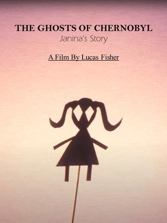 Poster of The Ghosts Of Chernobyl - Janina's Story