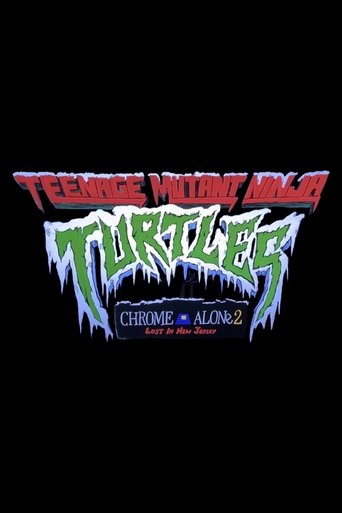 Poster of Teenage Mutant Ninja Turtles: Chrome Alone 2 - Lost in New Jersey