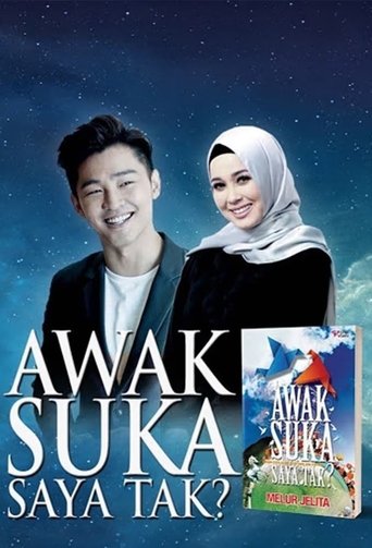 Poster of Awak Suka Saya Tak?