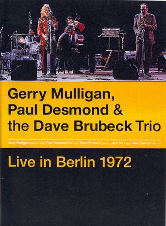 Poster of Gerry Mulligan, Paul Desmond & The Dave Brubeck Trio: Live in Berlin