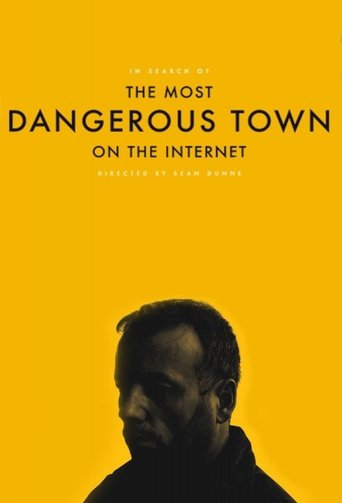 Poster of In Search of The Most Dangerous Town On the Internet