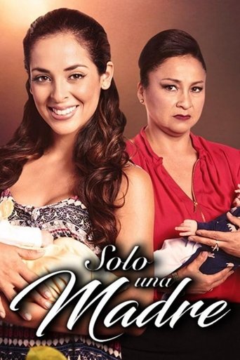 Solo una Madre Poster of Solo una Madre