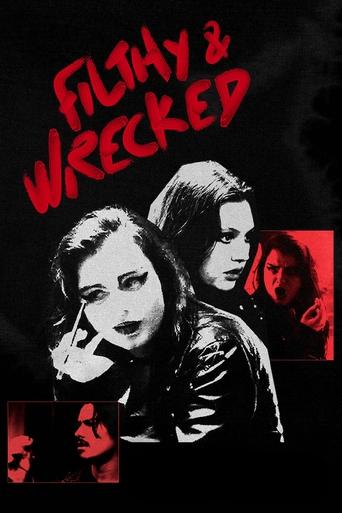 Poster of Filthy and Wrecked