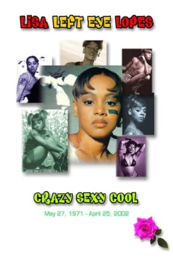 Poster of Lisa "Left Eye" Lopes: Crazy Sexy Cool